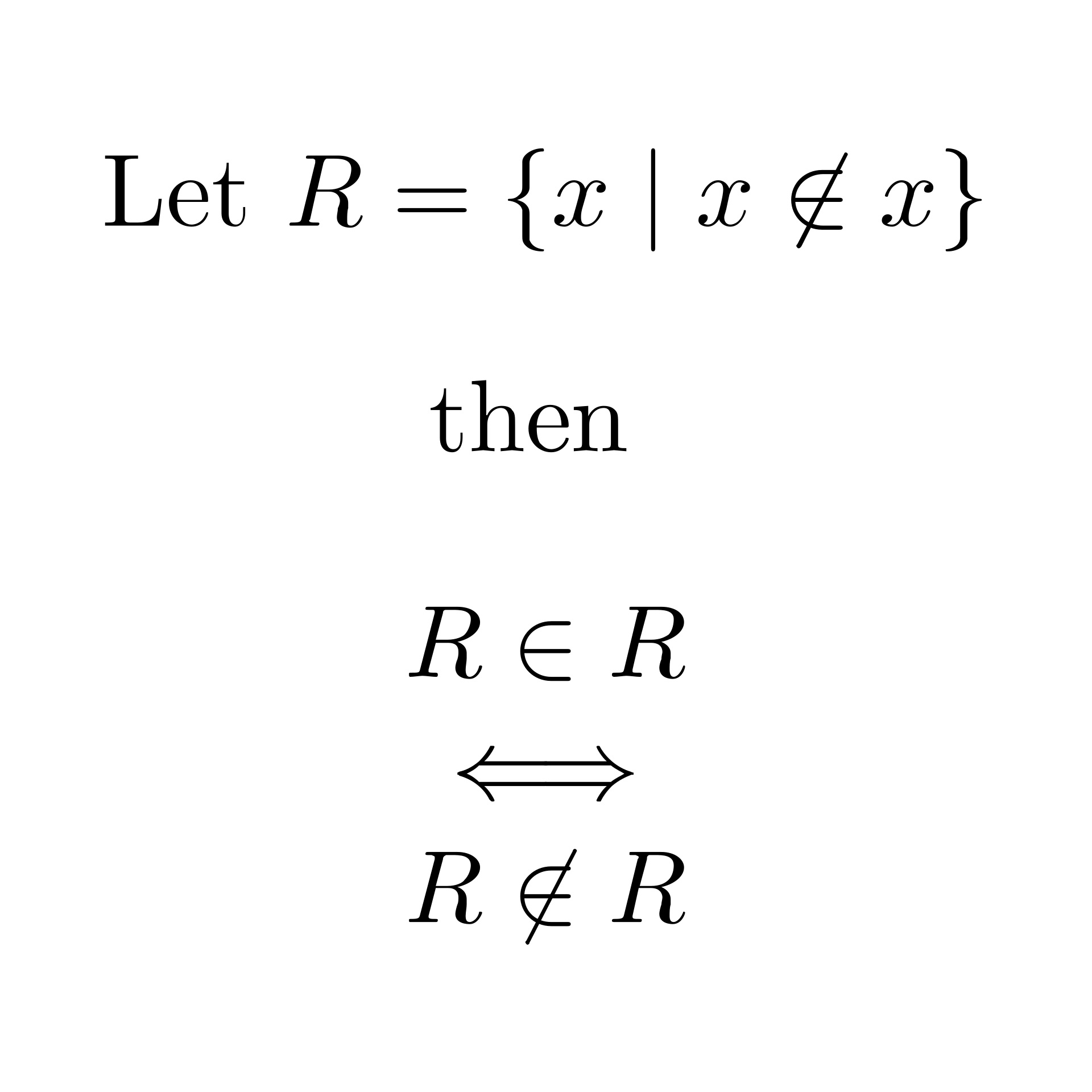 Russell's paradox in three lines of set-theory notation, ending with R is a member of R if and only if R is not a member of R